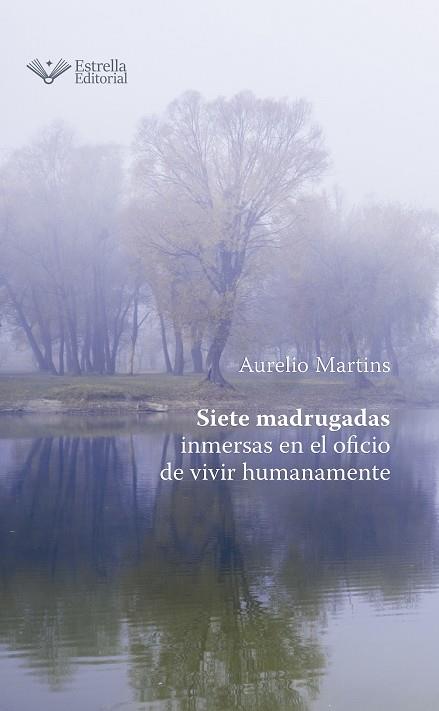 SIETE MADRUGADAS | 9788418582158 | MARTINS, AURELIO