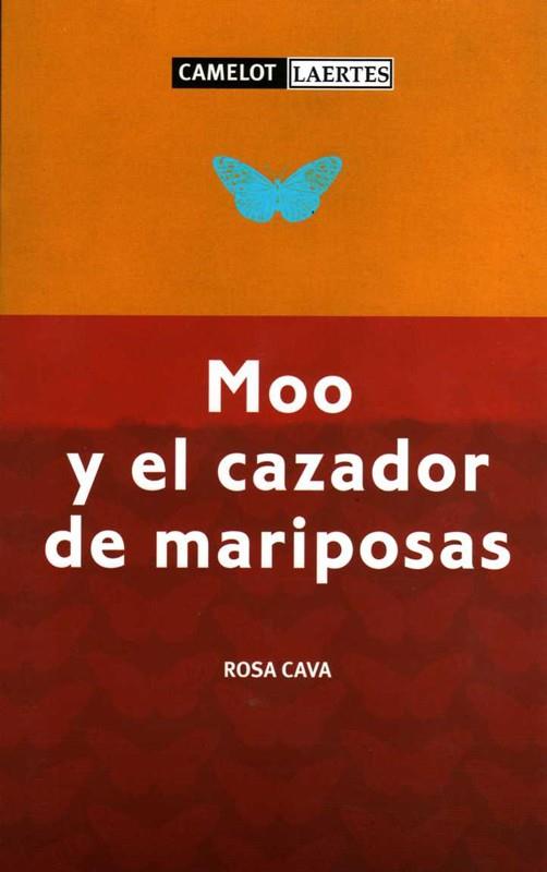 MOO Y EL CAZADOR DE MARIPOSAS | 9788475846385 | CAVA