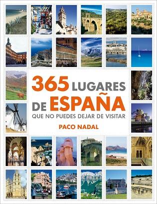 365 LUGARES DE ESPAÑA | 9788425346408 | PACO NADAL