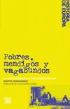 POBRES, MENDIGOS Y VAGABUNDOS | 9788432313325 | RHEINHEIMER
