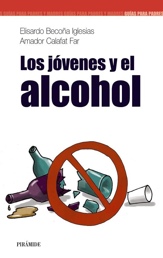 LOS JËVENES Y EL ALCOHOL | 9788436820171 | BECO±A, ELISARDO