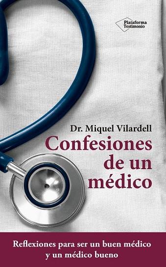 CONFESIONES DE UN MÉDICO | 9788416620869 | VILARDELL, MIQUEL