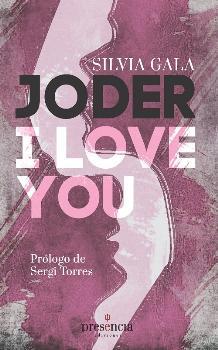 JODER I LOVE YOU | 9788493977764 | GALA SILVIA