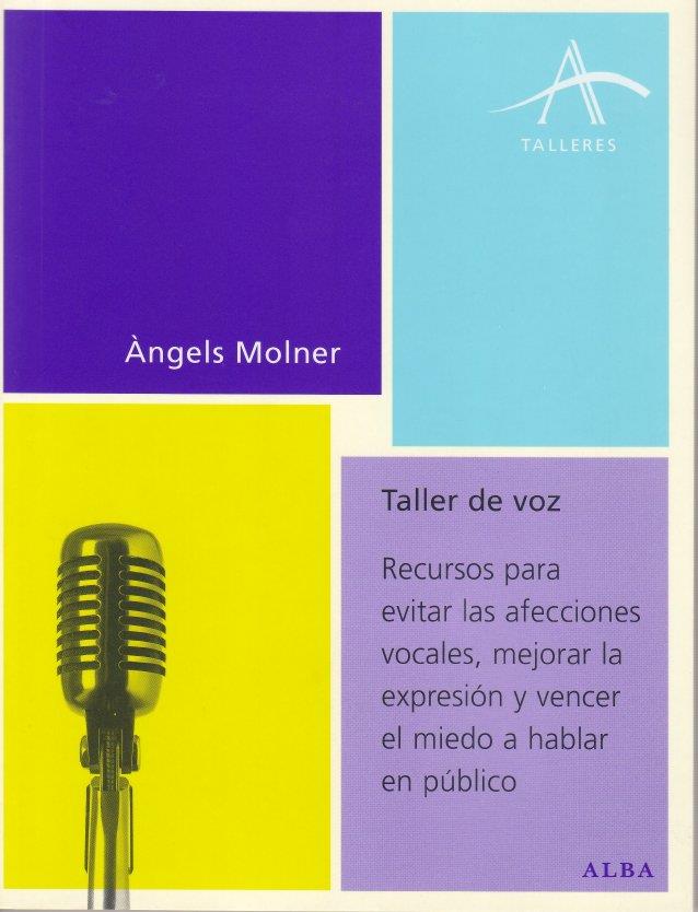 TALLER DE VOZ | 9788484282815 | ANGELS MOLNER