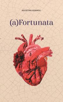 (A) FORTUNATA | 9789873861376 | AGUSTINA ADAMOLI