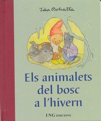 ANIMALETS DEL BOSC A L'HIVERN, ELS | 9788489825222 | BOHATTA, IDA
