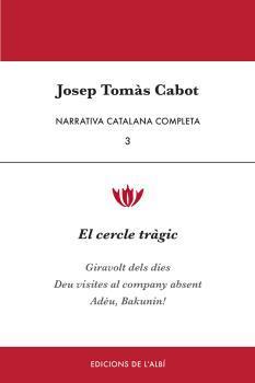 NARRATIVA CATALANA COMPLETA (VOL.3) | 9788415269861 | TOMÀS CABOT, JOSEP