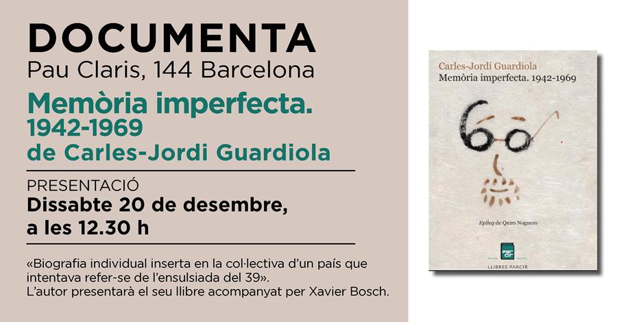 Presentació «Memòria imperfecta. 1942-1969» de Carles-Jordi Guardiola - 