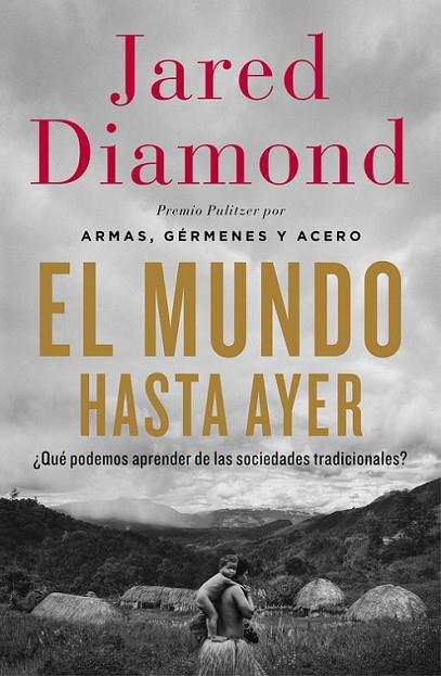 MUNDO HASTA AYER, EL | 9788499923192 | DIAMOND