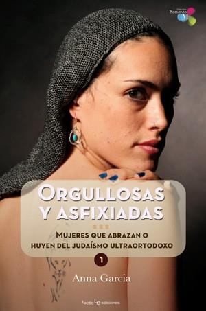 ORGULLOSAS Y ASFIXIADAS | 9788415088233 | GARCIA