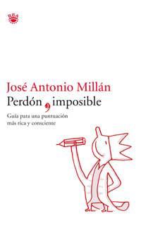 PERDÓN,IMPOSIBLE | 9788478712786 | JOSÉ ANTONIO MILLÁN