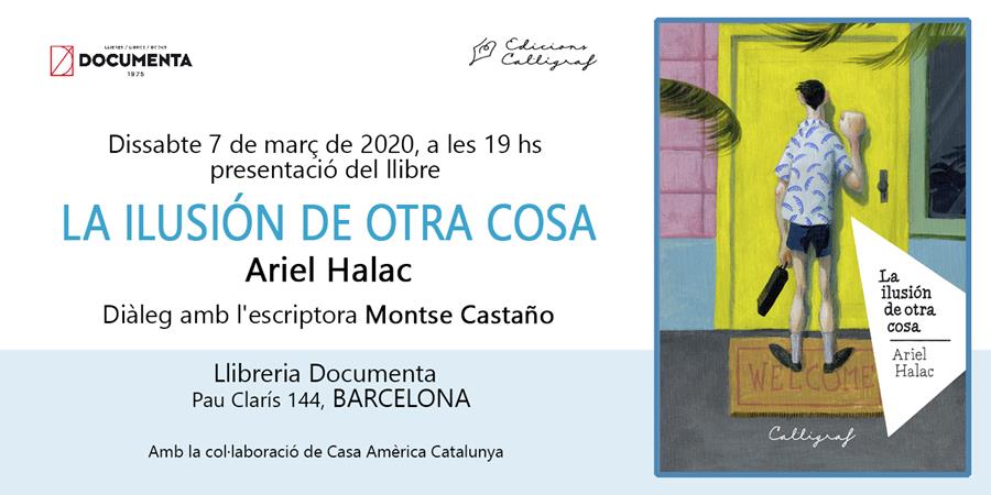 Presentem "La ilusión de otra cosa" de Ariel Halac - 
