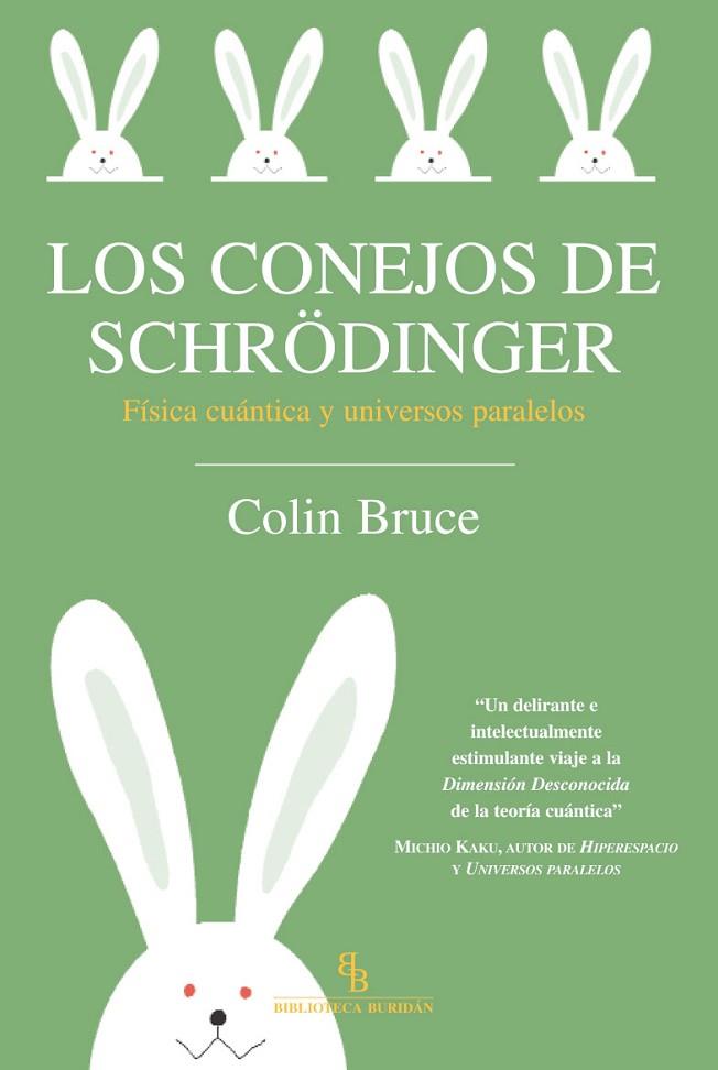 LOS CONEJOS DE SCHRODINGER | 9788496831728 | BRUCE