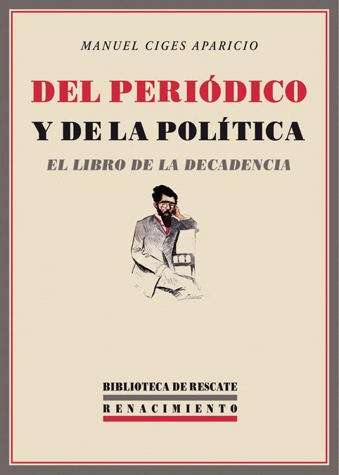DEL PERIODICO Y DE LA POLITICA | 9788484726142 | APARICIO