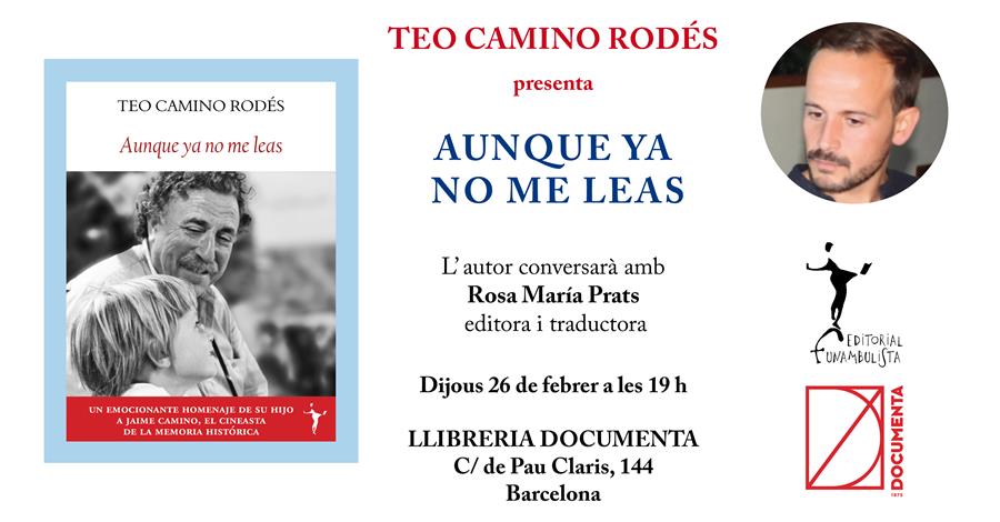 Presentació «Aunque ya no me leas» de Teo Camino - 