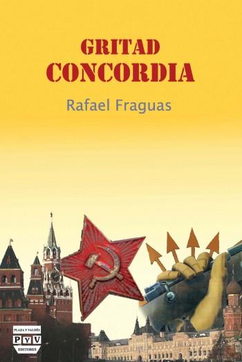 GRITAD CONCORDIA | 9788415271482 | FRAGUAS DE PABLO, RAFAEL, RAFAEL