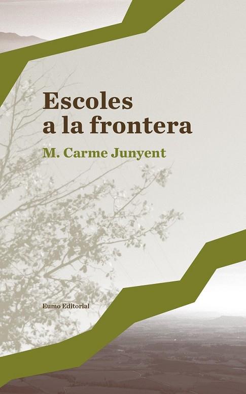 ESCOLES A LA FRONTERA | 9788497665636 | JUNYENT, M. CARME