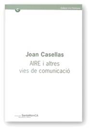 JOAN CASELLAS AIRE I ALTRES VIES | 9788439359333 | CASELLAS, JOAN