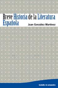 BREVE HISTORIA DE LA LITERATURA | 9788480639682 | GONZALEZ MARTINEZ, J