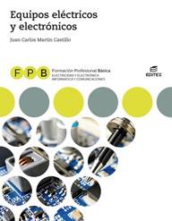 FPB EQUIPOS ELÉCTRICOS Y ELECTRÓNICOS | 9788491614029 | MARTÍN CASTILLO, JUAN CARLOS