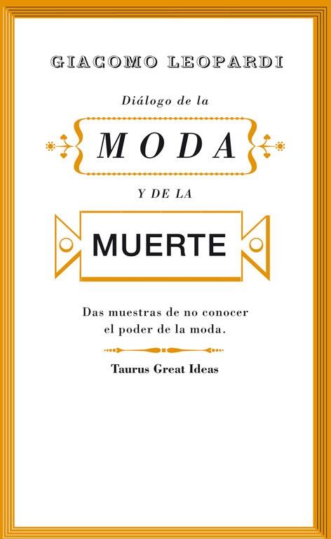 DIALOGO DE LA MODA Y DE LA MUERTE | 9788430607242 | LEOPARDI