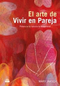 EL ARTE DE VIVIR EN PAREJA | 9788497542470 | JAKSCH