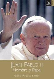 JUAN PABLO II.HOMBRE Y PAPA | 9788467018677 | PEDRO MIGUEL LAMET