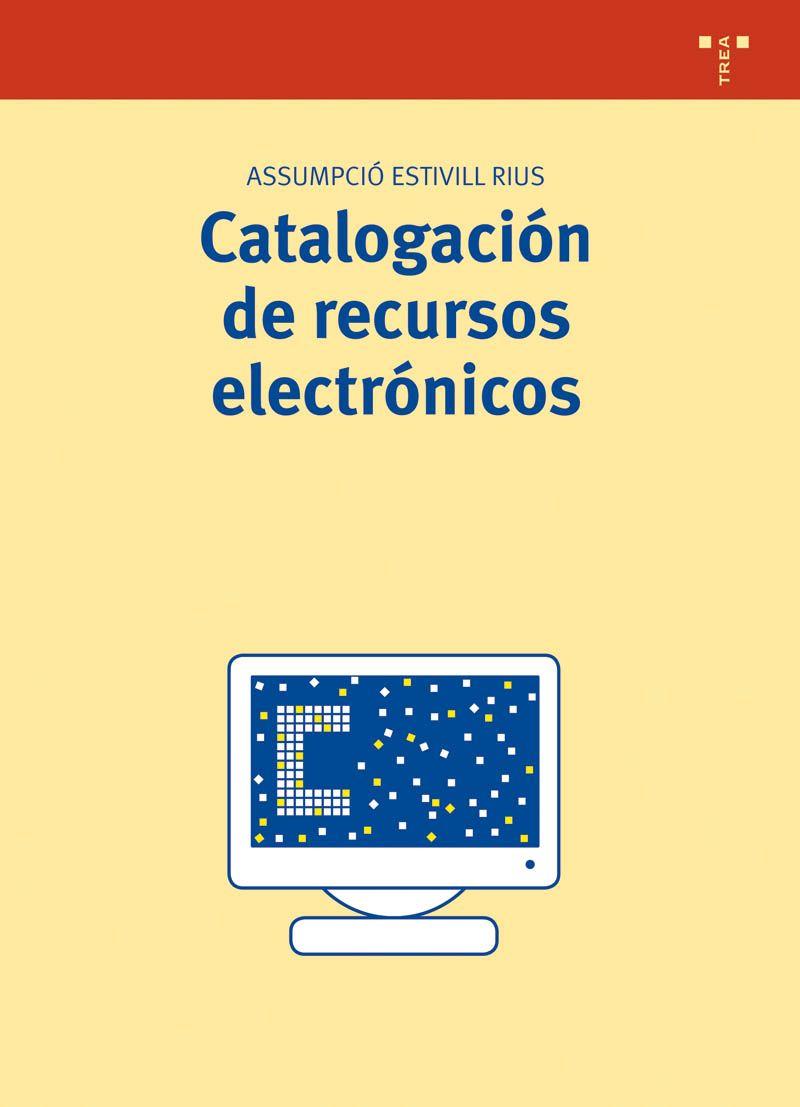 CATALOGACION DE RECURSOS ELECTRO | 9788497042598 | RIUS