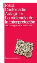 LA VIOLENCIA DE LA INTERPRETACIO | 9789505181506 | CASTORIADIS