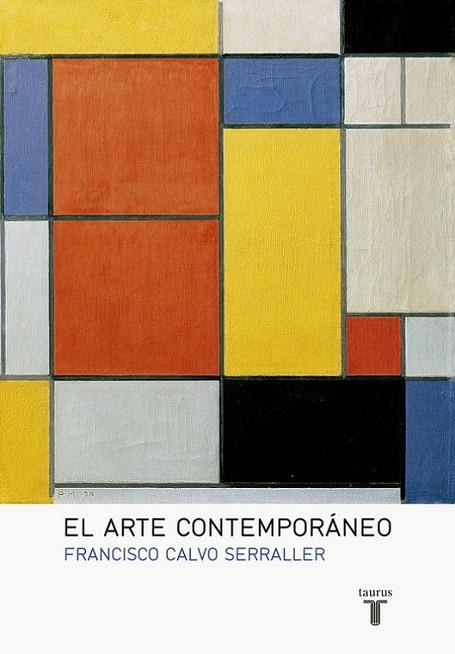 ARTE CONTEMPORANEO, EL | 9788430617128 | CALVO SERRALLER, FRANCISCO