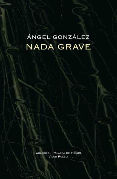 NADA GRAVE | 9788475220796 | GONZALEZ, ANGEL