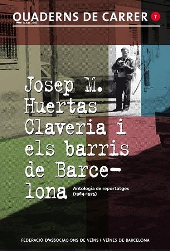 JOSEP M. HUERTAS CLAVERIA I ELS BARRIS DE BARCELONA | 9788499792125 | VARIOS AUTORES
