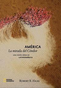 AMERICA LA MIRADA DEL CONDOR | 9788482983967 | HAAS