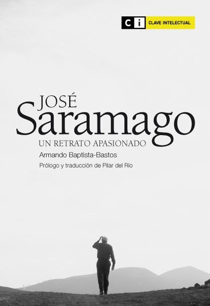 JOSE SARAMAGO UN RETRATO APASION | 9788493947101 | BAPTISTA