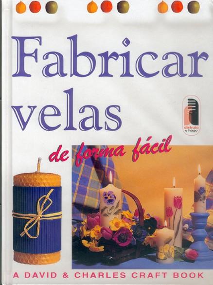 FABRICAR VELAS DE FORMA FACIL | 9788480195430 | PENNY, MARTIN