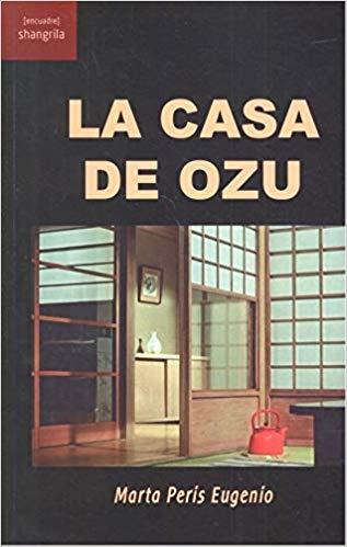 LA CASA DE OZU | 9788494936562 | PERIS EUGENIO, MARTA