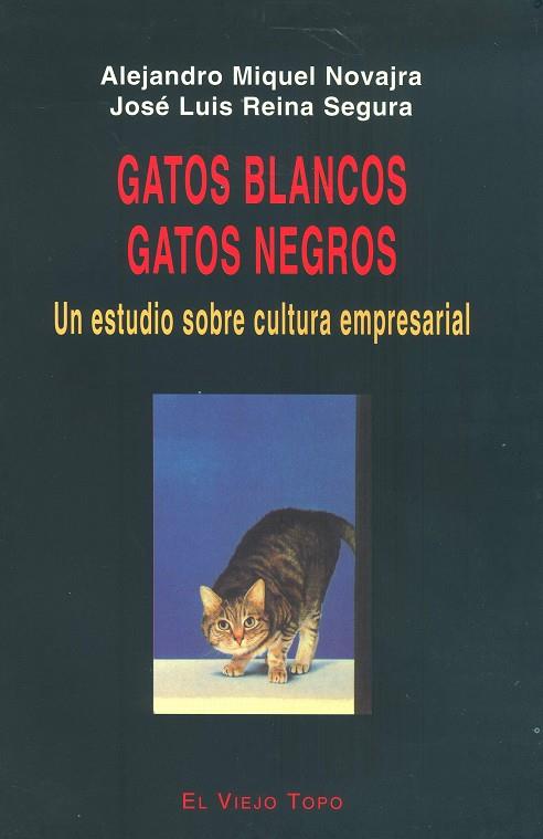 GATOS BLANCOS GATOS NEGROS | 9788495224217 | ALEJANDRO MIQUEL
