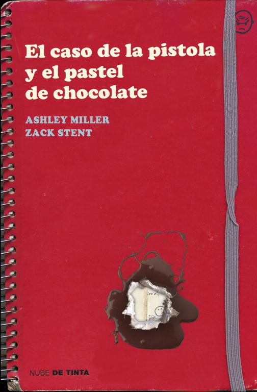 EL CASO DE LA PISTOLA Y EL PASTEL DE CHOCOLATE | 9788415594031 | MILLER,ASHLEY/STENTZ,ZACK