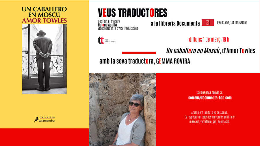 Veus Traductores. Gemma Rovira parla d’«Un caballero en Moscú» d'Amor Towles - 