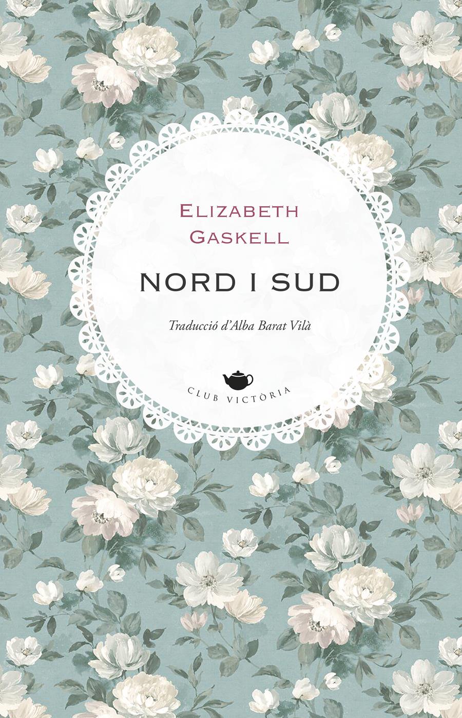 CLUB DE LECTURA TRADUCTORS «Nord i sud» d'Elizabeth Gaskell. Traducció d'Alba Barat Vilà - 