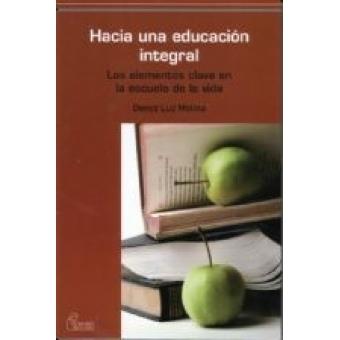 HACIA UNA EDUCACION INTEGRAL | 9788492806003 | MOLINA