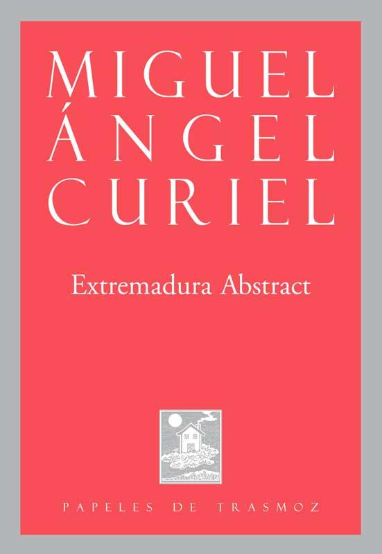 EXTREMADURA ABSTRACT | 9788412334975 | CURIEL, MIGUEL ANGEL