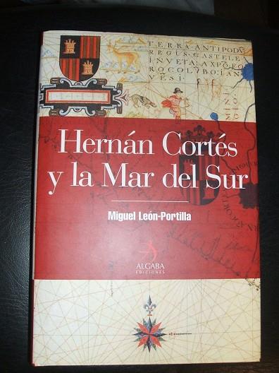 HERNAN CORTES Y MAR SUR | 9788496107441 | LEON