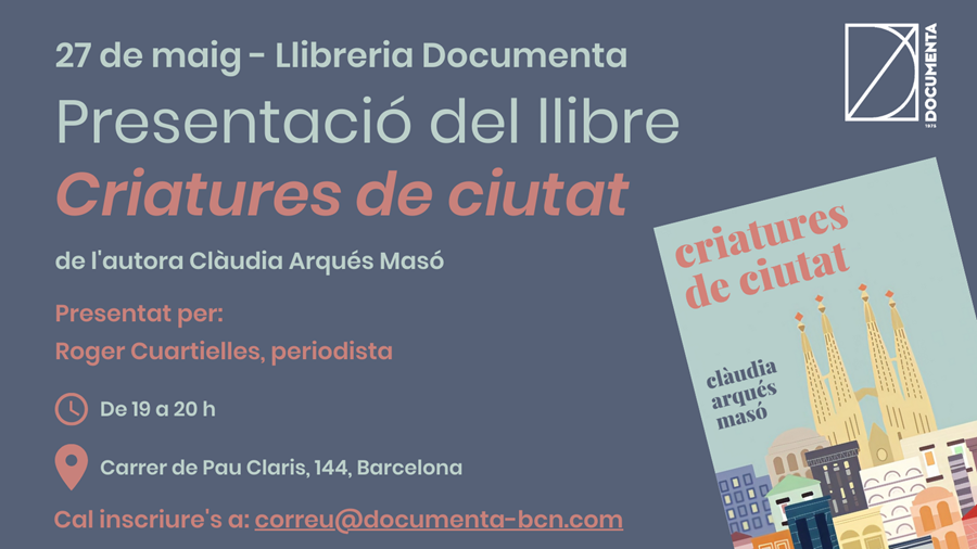 Presentem «Criatures de la ciutat» de Clàudia Arqués Masó - 