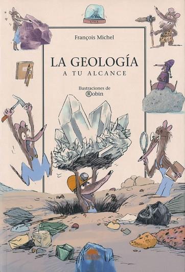 LA GEOLOGIA A TU ALCANCE | 9788497542517 | VARIOS