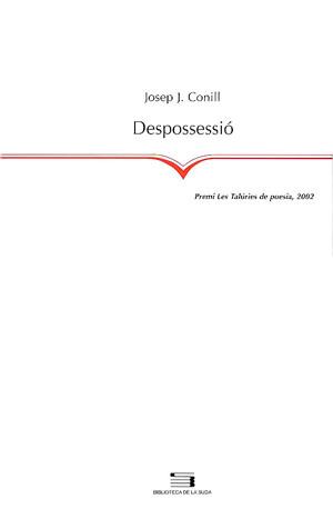 DESPOSSESSIO -PREMI LES TALURIES | 9788479359638 | CONILL, JOSEP J.