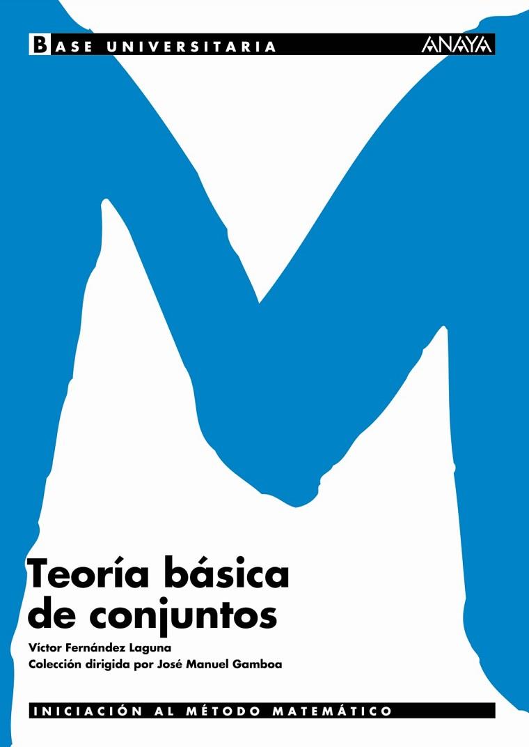 TEORIA BASICA DE CONJUNTOS | 9788466726146 | FERNáNDEZ LAGUNA, VíCTOR