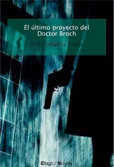 ULTIMO PROYECTO DEL DOCTOR BROCH | 9788496720251 | TIRADO