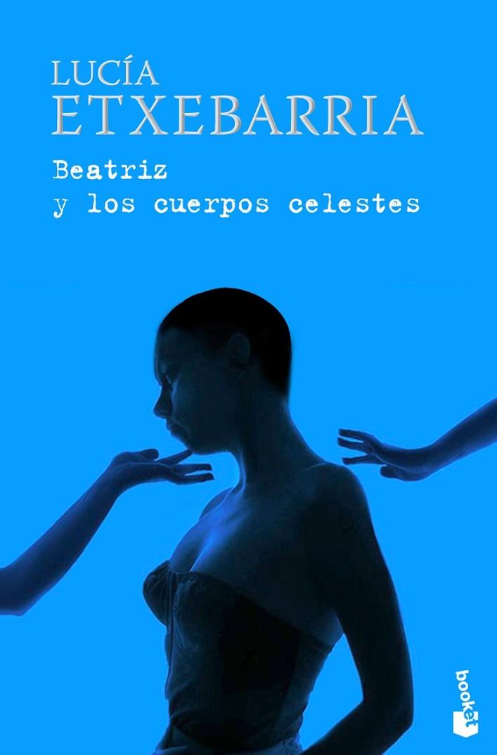 BEATRIZ Y LOS CUERPOS | 9788423341443 | ETXEBARRIA