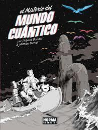 EL MISTERIO DEL MUNDO CUÁNTICO | 9788467926989 | DAMOUR, THIBAULT/BURNIAT, MATHIEU